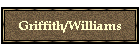 Griffith/Williams