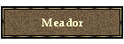 Meador